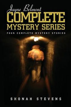 portada Jayne Belmont Complete Mystery Series: Four Complete Mystery Stories (in English)