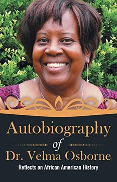 portada Autobiography of dr. Velma Osborne: Reflects on African American History (in English)