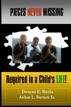 portada Pieces Never Missing: Required in a Child's Life (Volume 1)