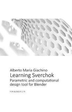 portada Learning Sverchok: Parametric and Computational Design Tool for Blender (en Inglés)