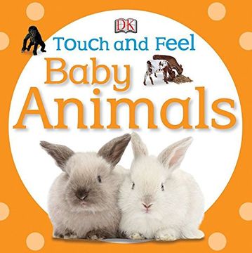 portada Touch and Feel Baby Animals (en Inglés)