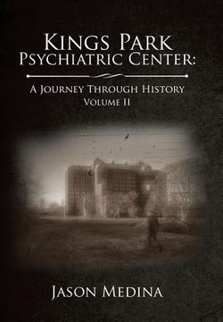 portada Kings Park Psychiatric Center: a Journey Through History: Volume Ii