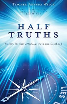 portada Half Truths: Statements That Mingle Truth and Falsehood (en Inglés)