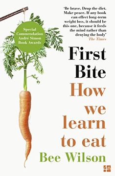 portada First Bite: How We Learn to Eat