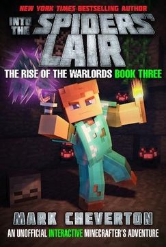 portada Into the Spiders' Lair: The Rise of the Warlords Book Three: An Unofficial Minecrafter's Adventure