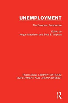 portada Unemployment: The European Perspective (Routledge Library Editions: Employment and Unemployment) (en Inglés)