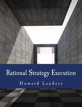 portada Rational Strategy Execution: A Guide to the Metrics-Driven Firm
