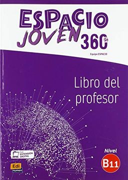portada Espacio Joven 360: Nivel B1. 1: Tutor Manual With Coded Access to Eleteca: Libro del Profesor con Extension Digital