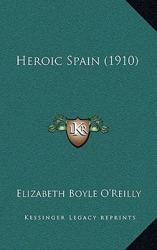 portada heroic spain (1910) (en Inglés)