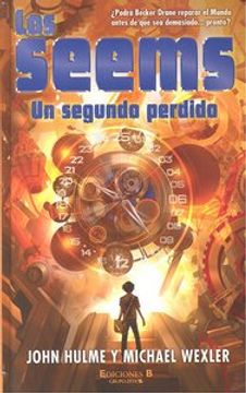 portada LOS SEEMS. UN SEGUNDO PERDIDO (ESCRITURA DESATADA) (in Spanish)