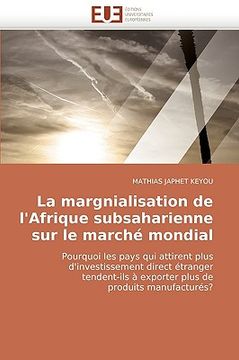 portada la margnialisation de l'afrique subsaharienne sur le march mondial (en Inglés)