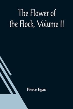 portada The Flower Of The Flock, Volume II (en Inglés)