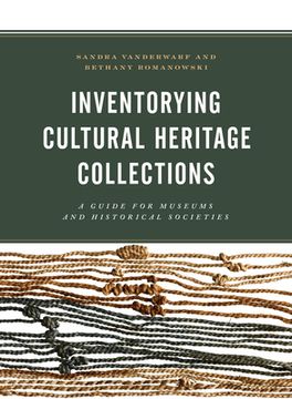 portada Inventorying Cultural Heritage Collections: A Guide for Museums and Historical Societies (in English)
