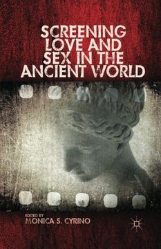 portada Screening Love and Sex in the Ancient World