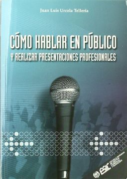 portada Como Hablar en Publico y Realizar Presentaciones Profesionales (in Spanish)