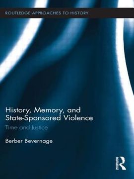 portada history, memory, and state-sponsored violence: time and justice (en Inglés)