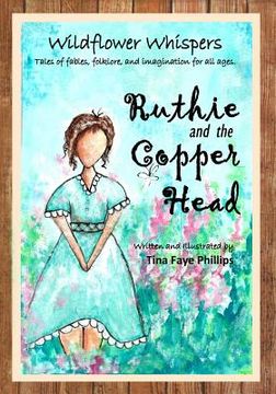 portada Wildflower Whispers: Ruthie and the Copperhead: Book 1