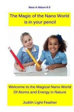 portada The Magic of the Nano World is in your pencil (en Inglés)