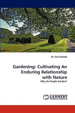 portada gardening: cultivating an enduring relationship with nature (en Inglés)