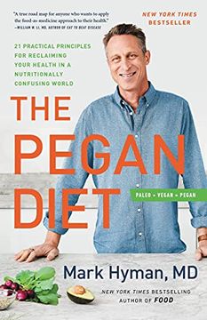 portada The Pegan Diet: 21 Practical Principles for Reclaiming Your Health in a Nutritionally Confusing World (en Inglés)