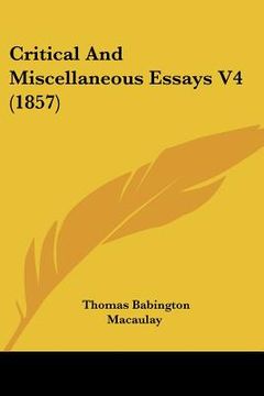 portada critical and miscellaneous essays v4 (1857) (en Inglés)