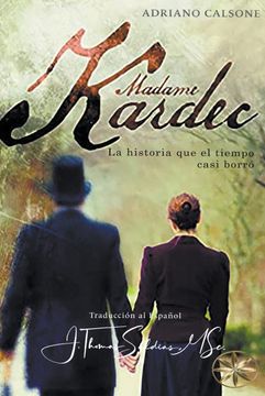 portada Madame Kardec: La Historia que el tiempo casi borró