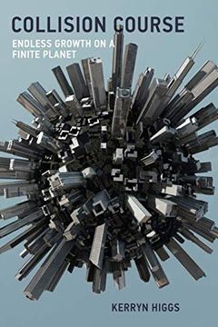 portada Collision Course: Endless Growth on a Finite Planet (The mit Press) (in English)