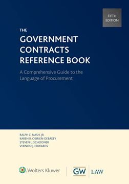 portada The Government Contracts Reference Book: A Comprehensive Guide to the Language of Procurement (en Inglés)