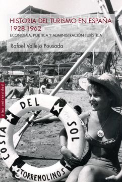 portada Historia del Turismo en España 1928-1962: Economía, Política y Administración Turística (Sílex Universidad)