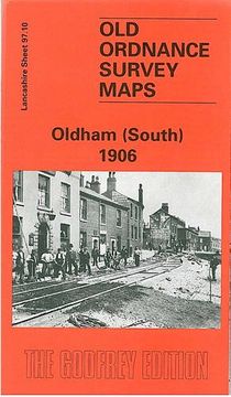 portada Oldham (South) 1906: Lancashire Sheet 97. 10 (Old O. So Maps of Lancashire) (en Inglés)