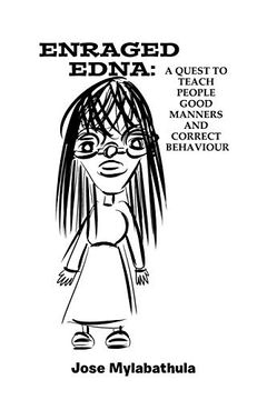 portada Enraged Edna: A Quest to Teach People Good Manners and Correct Behaviour 