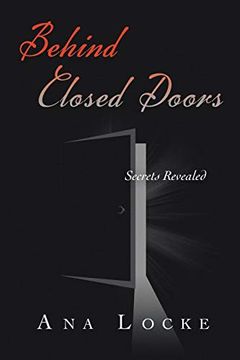 portada Behind Closed Doors: Secrets Revealed (en Inglés)