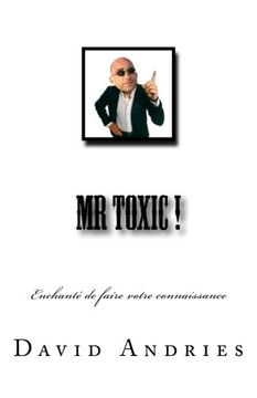 portada Mr Toxic !: Enchanté de faire votre connaissance