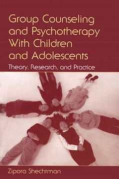 portada group counseling and psychotherapy with children and adolescents: theory, research, and practice (en Inglés)