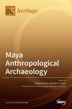 portada Maya Anthropological Archaeology (en Inglés)