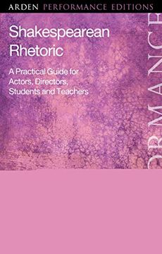 portada Shakespearean Rhetoric: A Practical Guide for Actors, Directors, Students and Teachers (en Inglés)