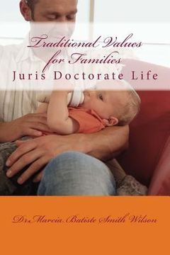 portada Traditional Values for Families: Juris Doctorate Life (en Inglés)