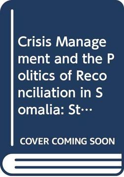 portada Crisis Management and the Politics of Reconciliation in Somalia: Statements From the Uppsala Forum, 17-19 January 1994