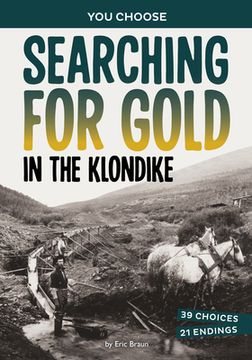 portada Searching for Gold in the Klondike: A History-Seeking Adventure