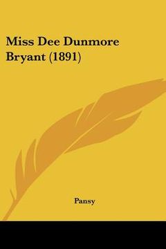 portada miss dee dunmore bryant (1891) (en Inglés)