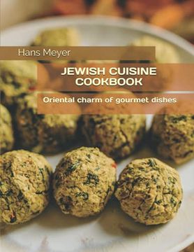 portada Jewish Cuisine Cookbook: Оriental charm of gourmet dishes (en Inglés)