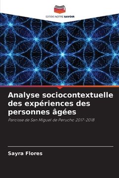 portada Analyse sociocontextuelle des expériences des personnes âgées (in French)