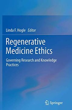 portada Regenerative Medicine Ethics: Governing Research and Knowledge Practices (in English)