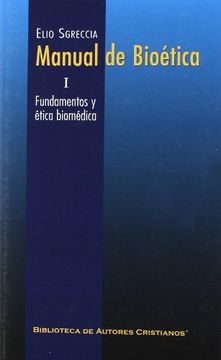 portada Manual de Bioética. I: Fundamentos y Ética Biomédica