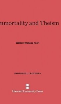 portada Immortality and Theism (Ingersoll Lectures)