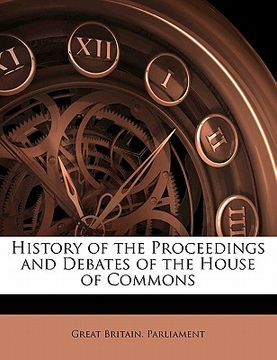 portada history of the proceedings and debates of the house of commons (in English)