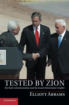 portada Tested by Zion: The Bush Administration and the Israeli-Palestinian Conflict (en Inglés)