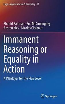portada Immanent Reasoning or Equality in Action: A Plaidoyer for the Play Level (en Inglés)