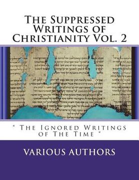 portada Suppressed Gospels & Epistles of The New Testament Vol. 2: The Excluded Writings of The Time (in English)