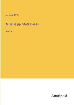 portada Mississippi State Cases: Vol. 2 (en Inglés)
